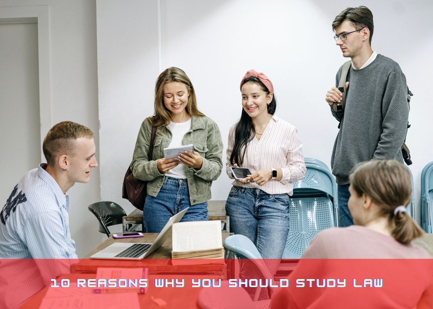 10 Reasons Why You Should Study Law
