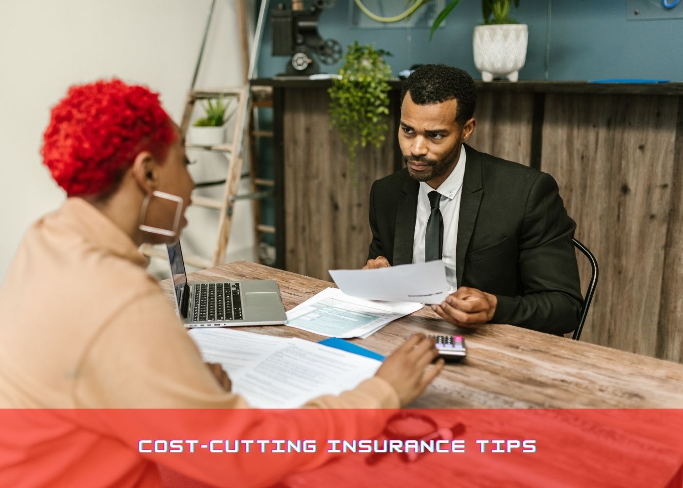 Cost-Cutting Insurance Tips 