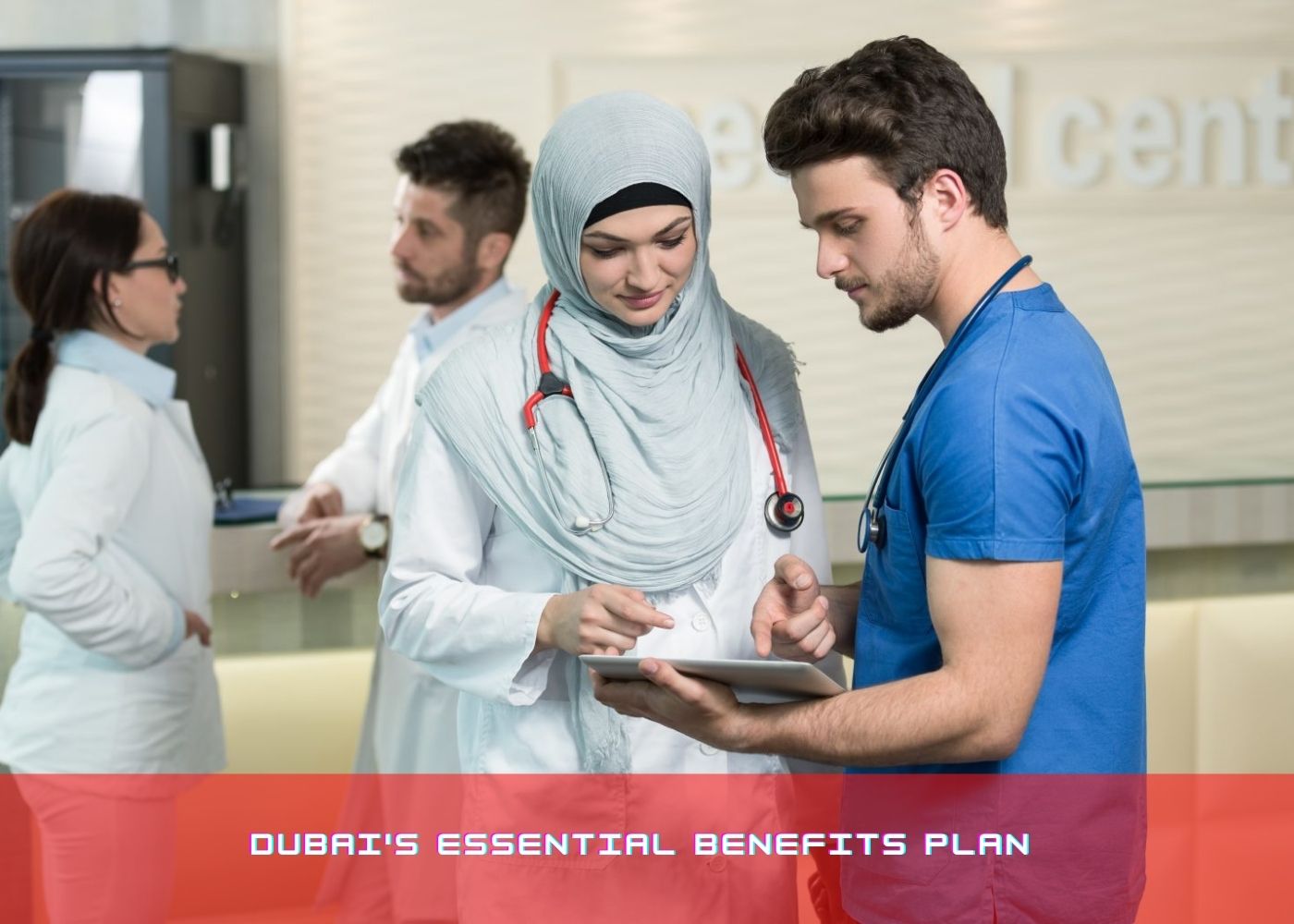 Dubai's Essential Benefits Plan 