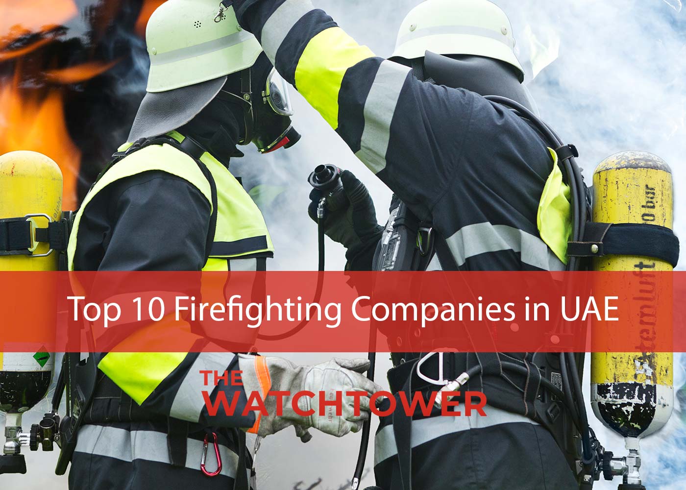 Top 10 Fire Fighting Companies in Dubai - UAE