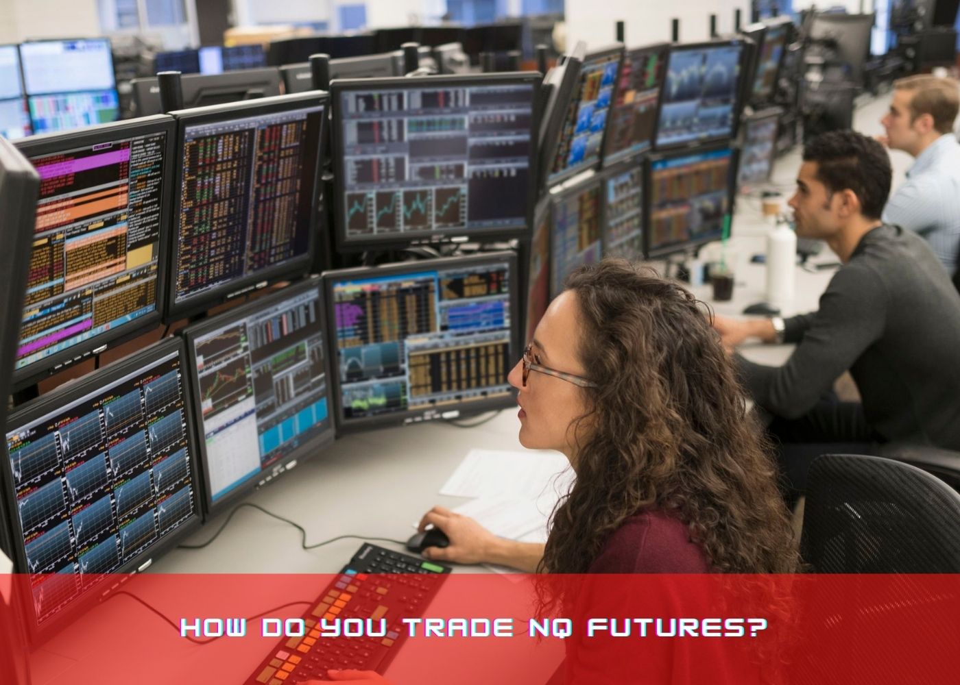 How do you trade NQ futures?  