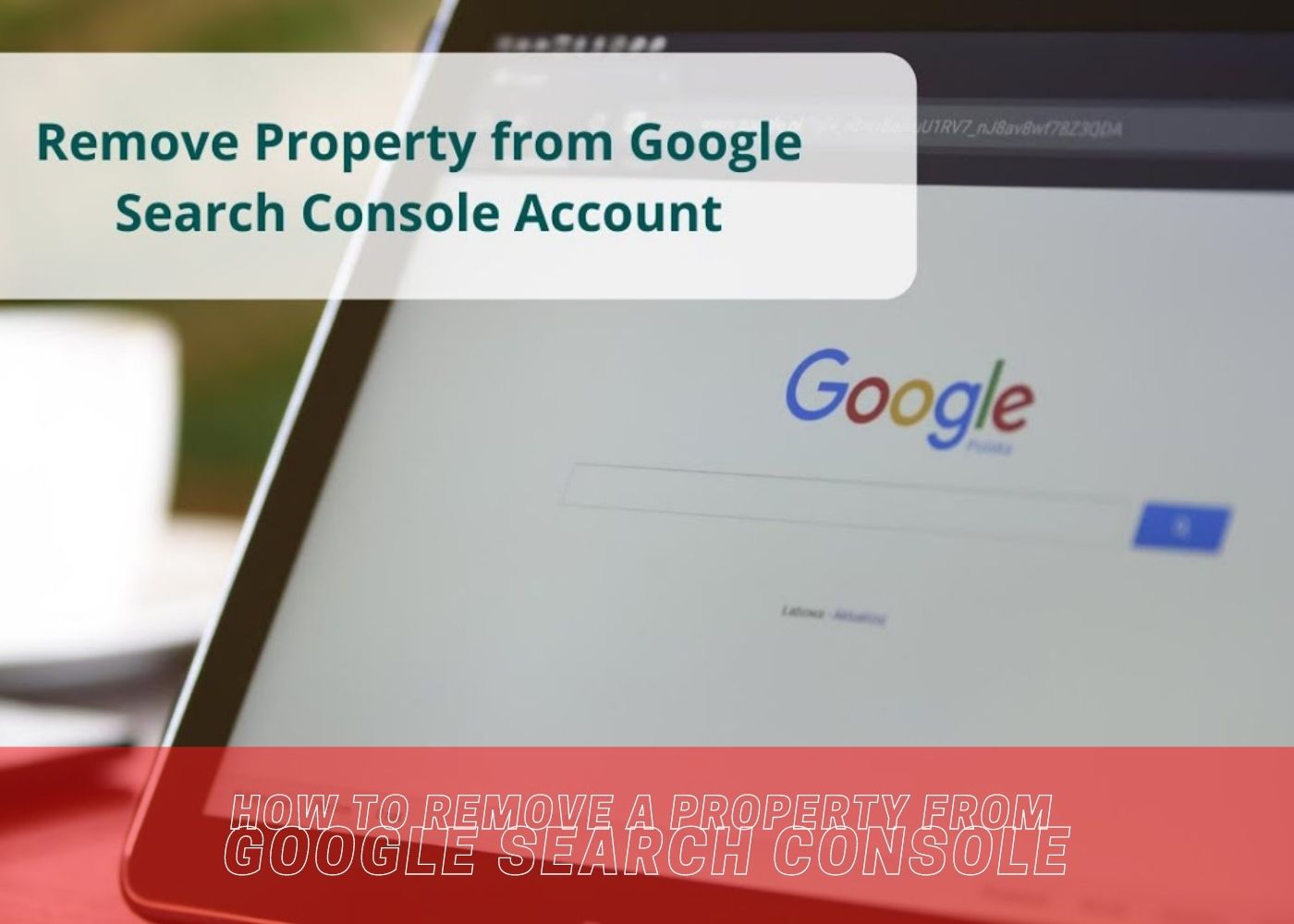 How to remove a property from google search console