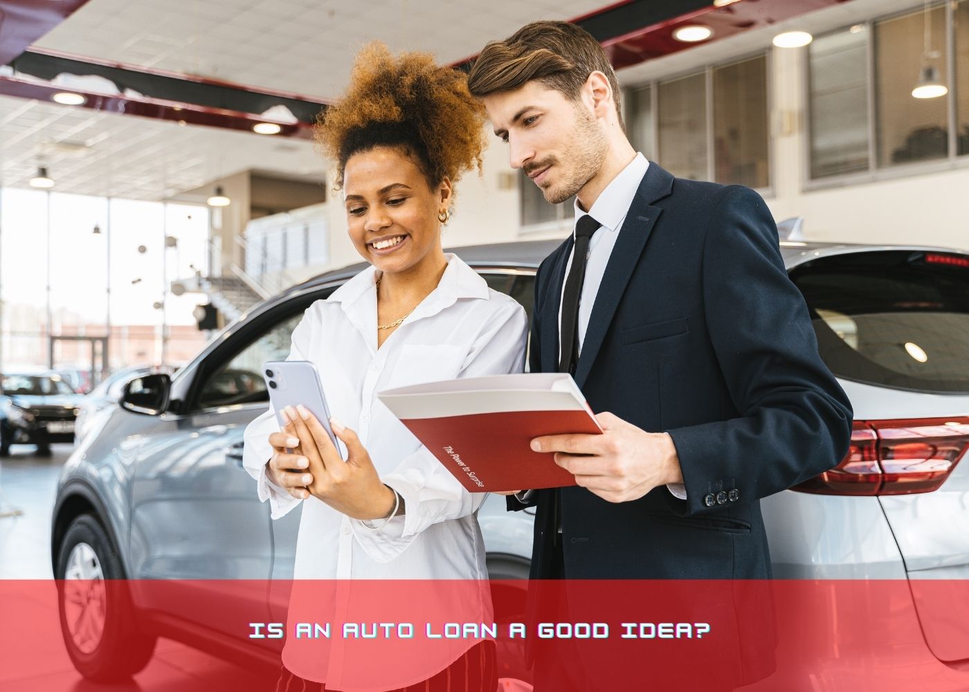 Is an Auto Loan a good idea? 
