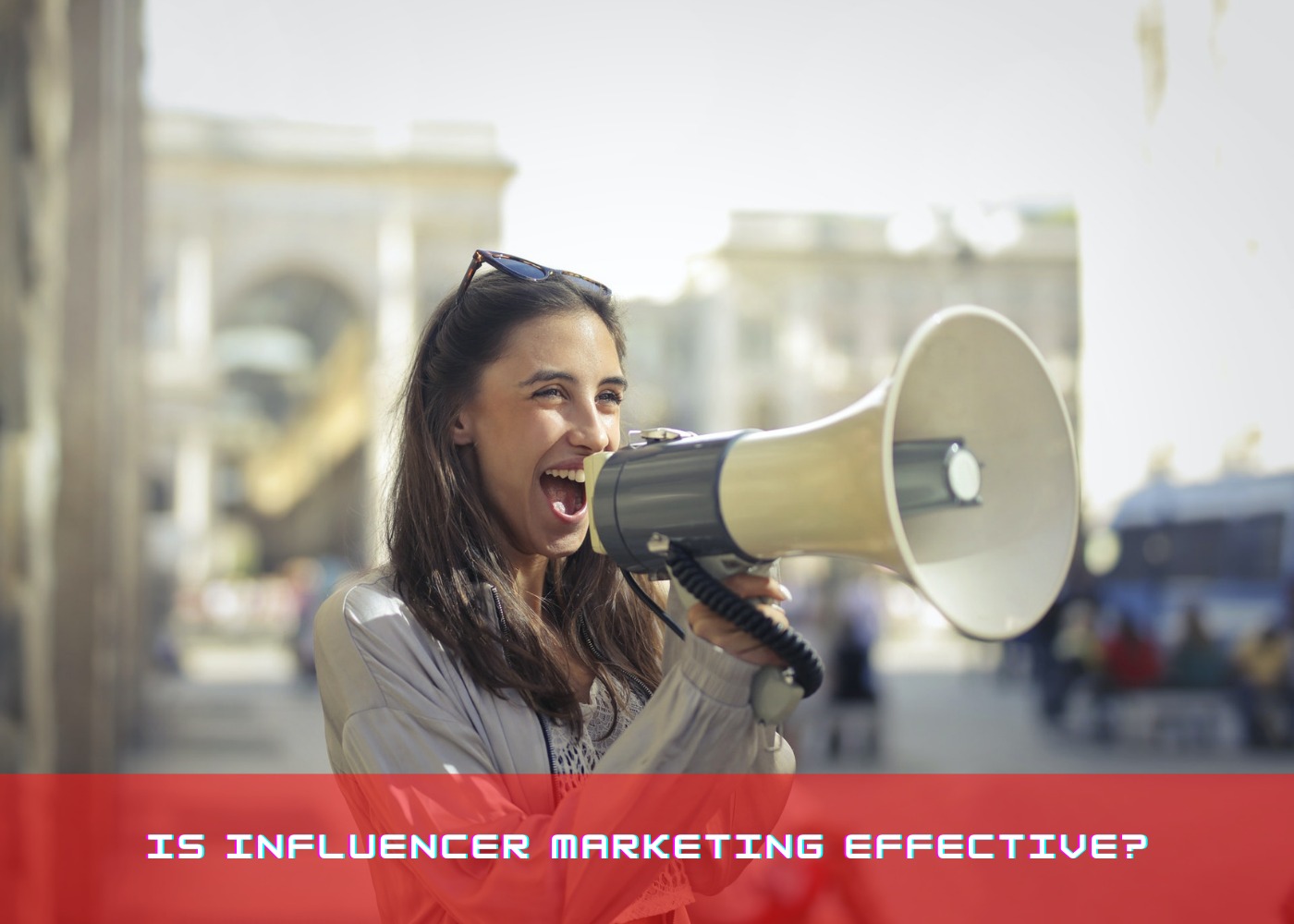 Is Influencer Marketing Effective?