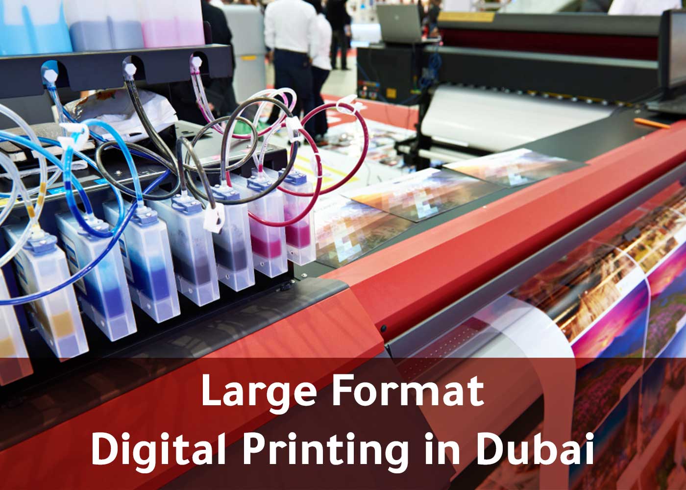Large Format Digital Printing in Dubai
