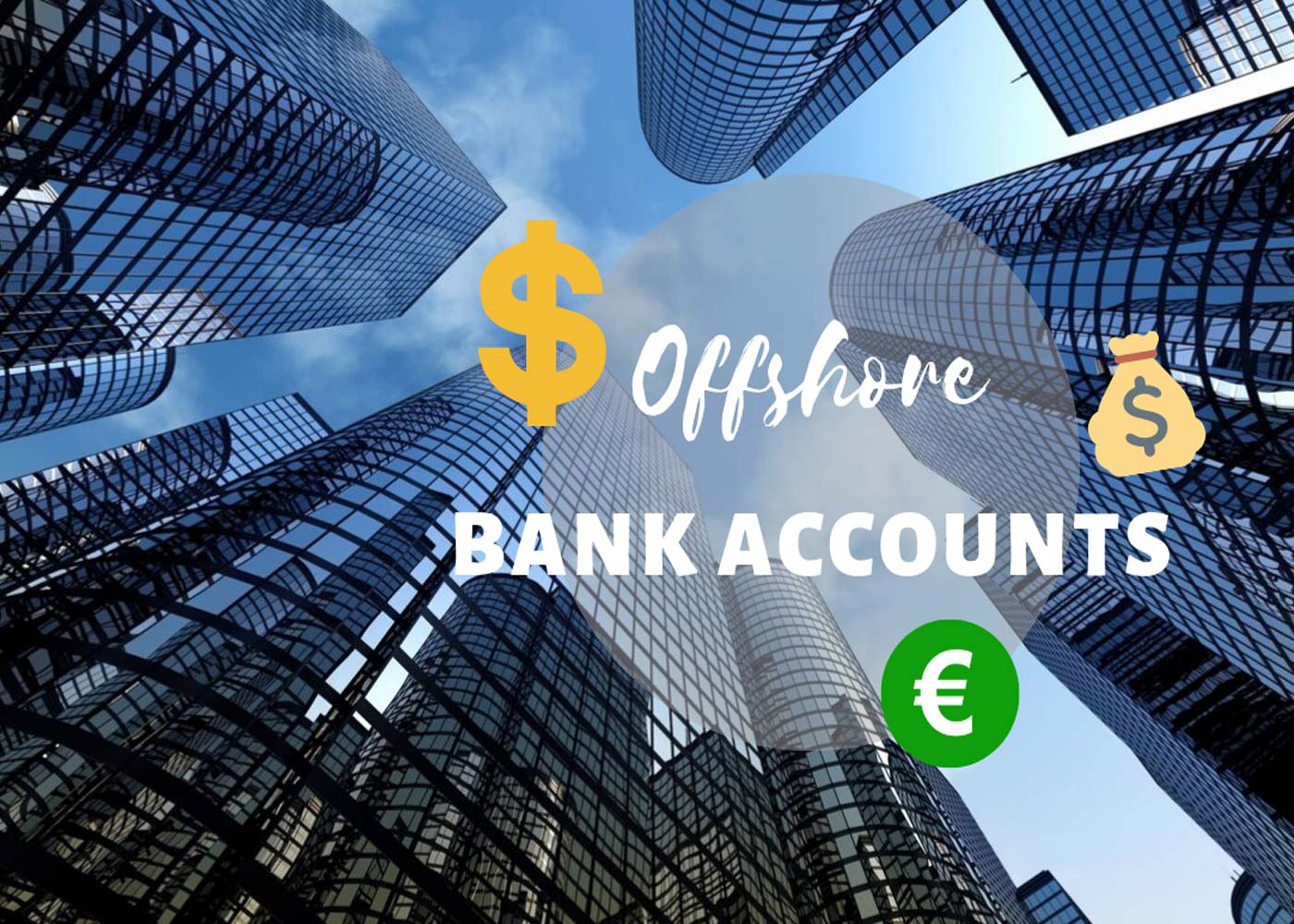 Offshore Banking for Businesses: Top Destinations to Open a Corporate Account in 2023