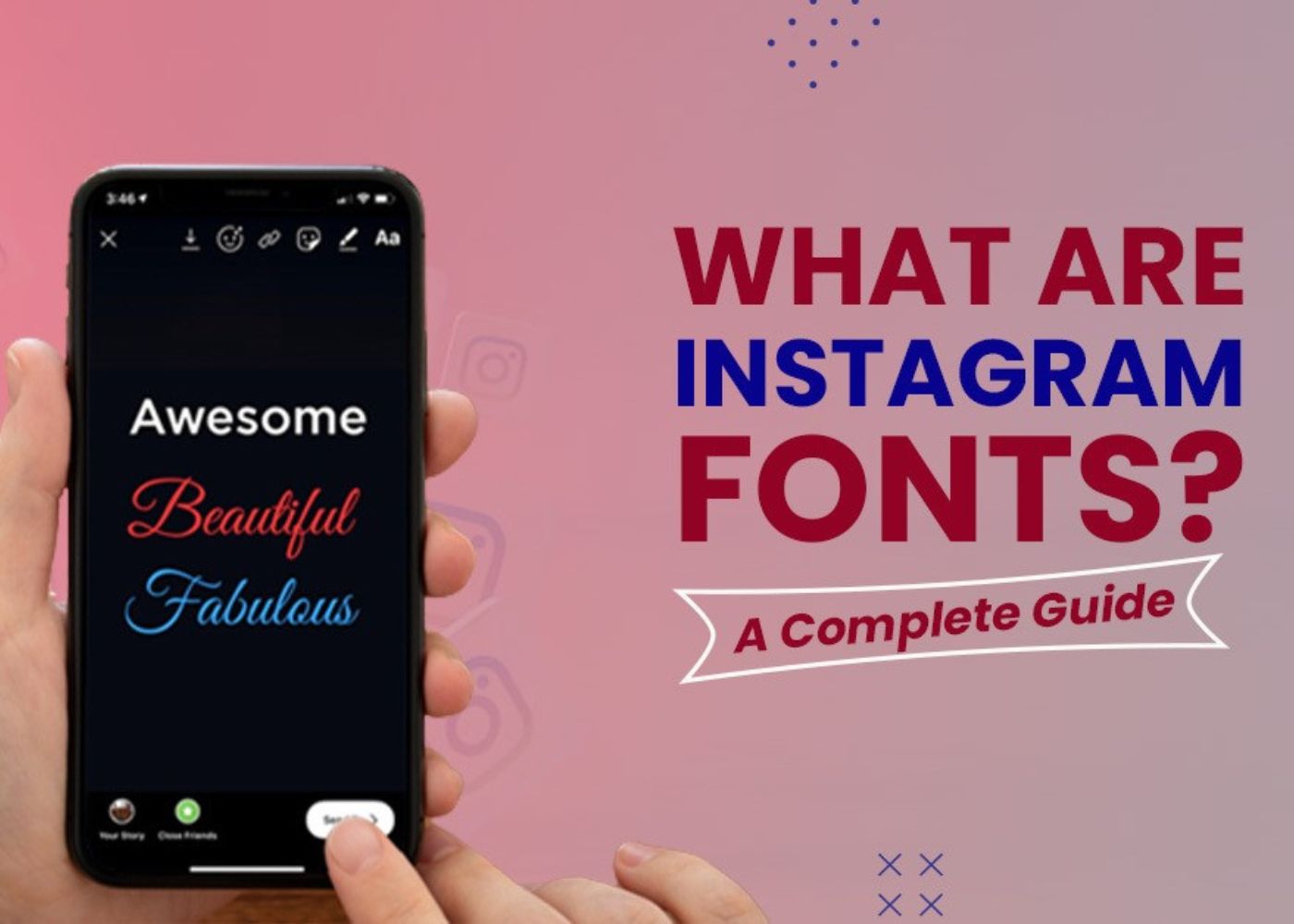 What Are Instagram Fonts? - A Complete Guide