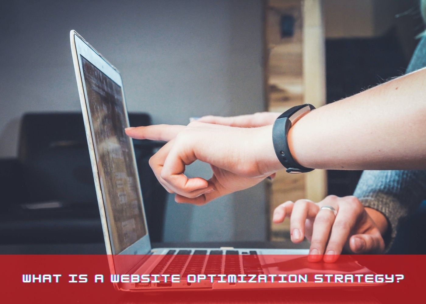 What is a Website Optimization Strategy?