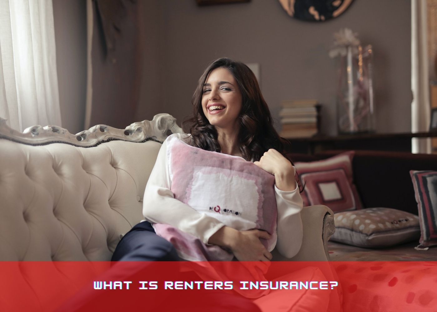 What Is Renters Insurance? 