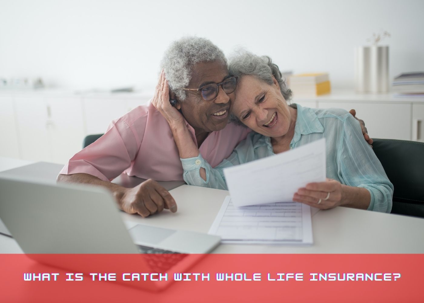 What is the catch with Whole Life insurance?