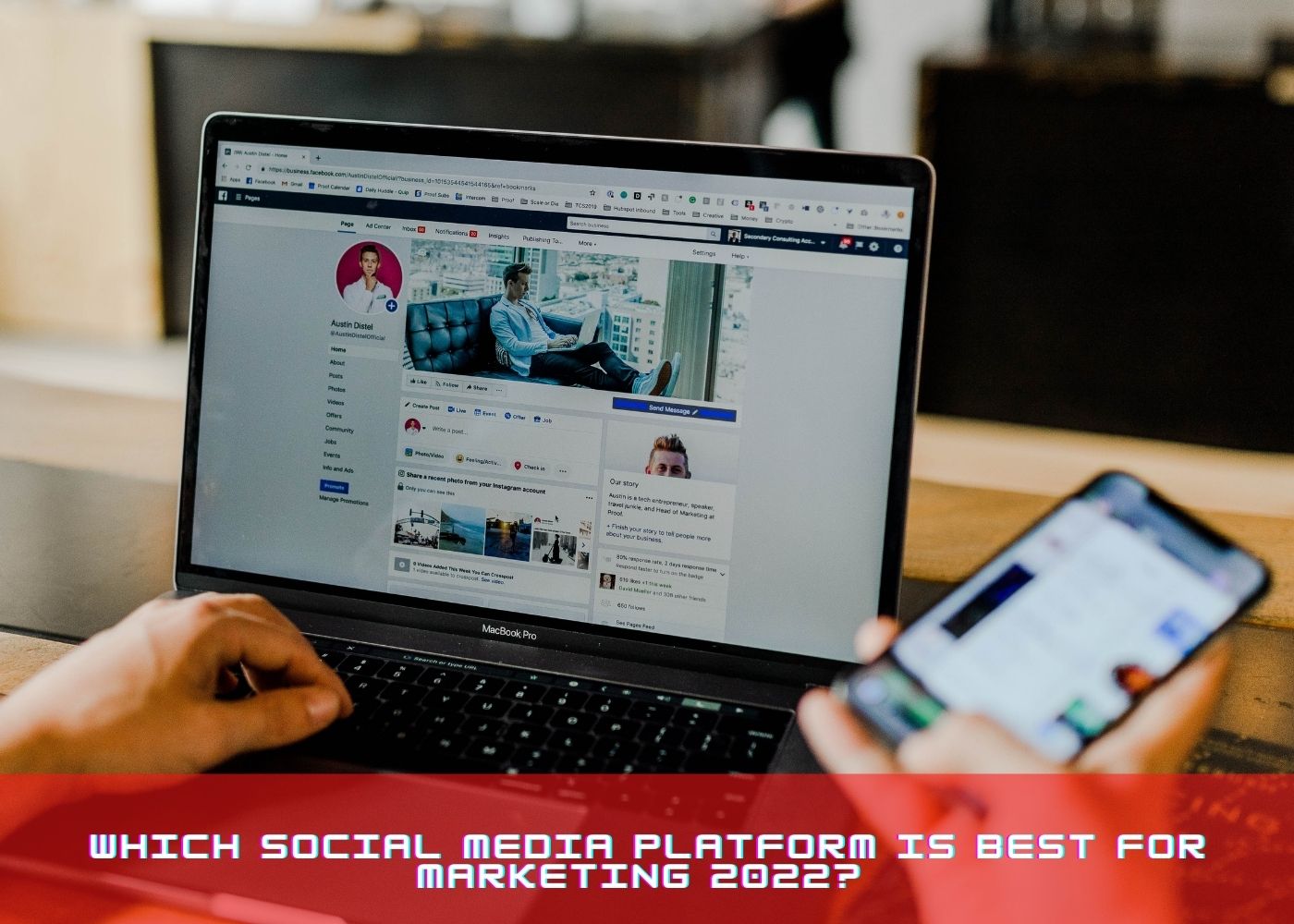 Which Social Media platform is best for Marketing 2022?  