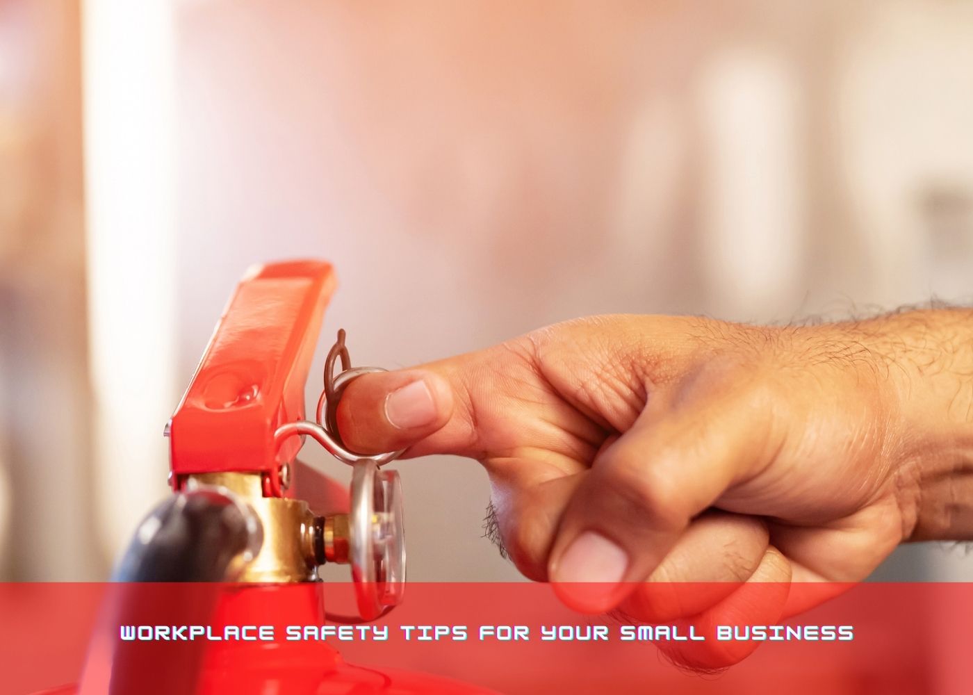 Workplace Safety Tips for Your Small Business